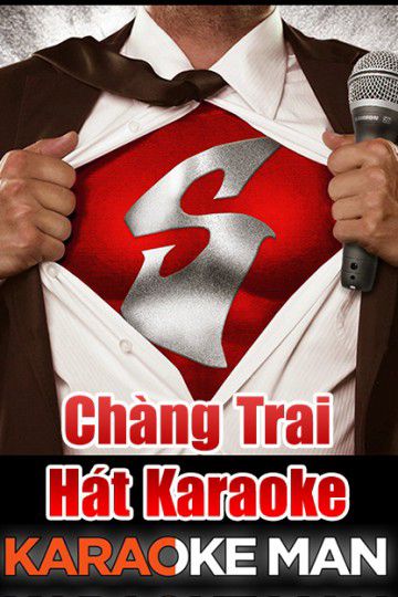 Chàng Trai Hát Karaoke (Karaoke Man) Chàng Trai Hát Karaoke (Karaoke Man) vietsub