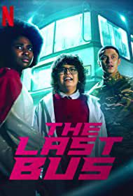 Chiếc Xe Buýt Cuối Cùng (The Last Bus) Chiếc Xe Buýt Cuối Cùng (The Last Bus) vietsub