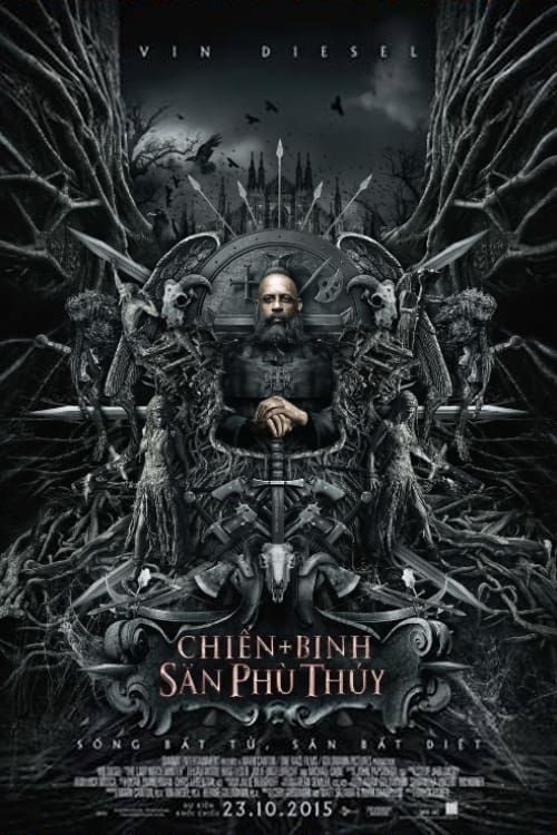 Chiến Binh Săn Phù Thủy (The Last Witch Hunter) Chiến Binh Săn Phù Thủy (The Last Witch Hunter) vietsub