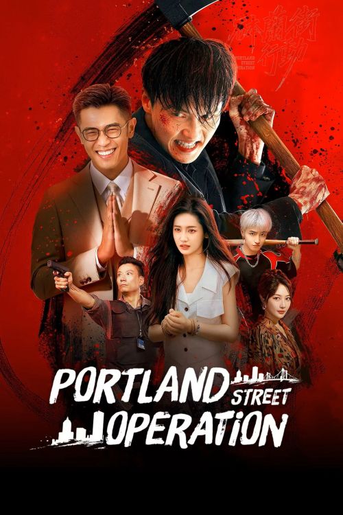 Chiến Dịch Phố Portland (Portland Street Operation) Chiến Dịch Phố Portland (Portland Street Operation) vietsub
