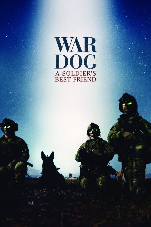 Chiến Khuyển: Bạn Tốt Nhất Của Người Lính (War Dog: A Soldier's Best Friend) Chiến Khuyển: Bạn Tốt Nhất Của Người Lính (War Dog: A Soldier's Best Friend) vietsub