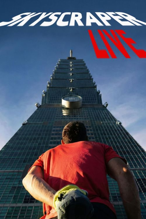 Chinh Phục Tòa Nhà Chọc Trời (Skyscraper Live) vietsub