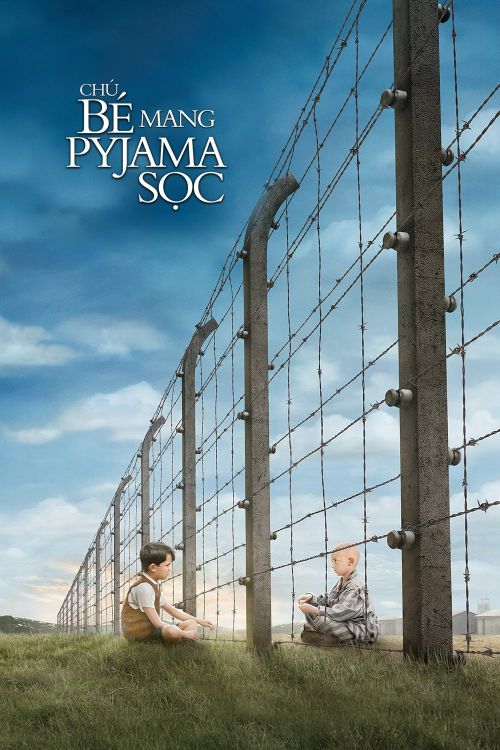 Chú Bé Mang Pyjama Sọc (The Boy in the Striped Pyjamas) Chú Bé Mang Pyjama Sọc (The Boy in the Striped Pyjamas) vietsub