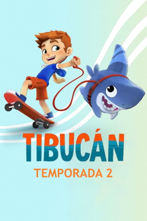 Chú chó cá mập (Phần 2) (Sharkdog (Season 2)) vietsub
