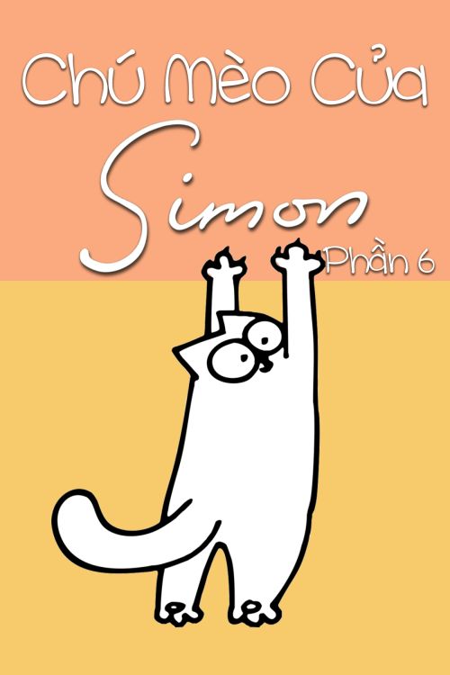 Chú Mèo Của Simon (Phần 6) (Simon's Cat (Season 6)) vietsub