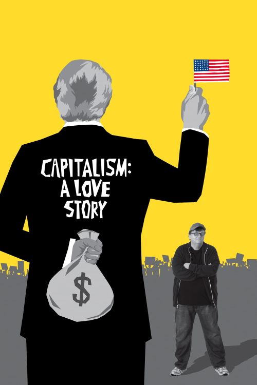 Chủ Nghĩa Tư Bản : Một Câu Chuyện Tình (Capitalism: A Love Story) Chủ Nghĩa Tư Bản : Một Câu Chuyện Tình (Capitalism: A Love Story) vietsub
