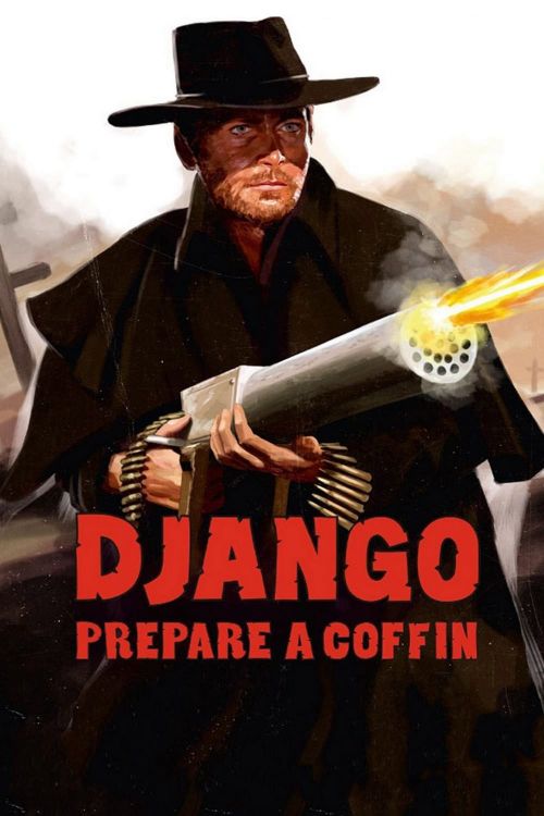 Django, Prepare a Coffin (Preparati la bara!) Django, Prepare a Coffin (Preparati la bara!) vietsub