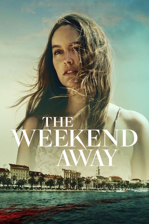Chuyến Đi Xa Cuối Tuần (The Weekend Away) Chuyến Đi Xa Cuối Tuần (The Weekend Away) vietsub