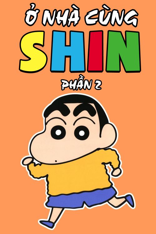 Ở Nhà Cùng Shin (Phần 2) (Shinchan At Home (Season 2)) Ở Nhà Cùng Shin (Phần 2) (Shinchan At Home (Season 2)) vietsub
