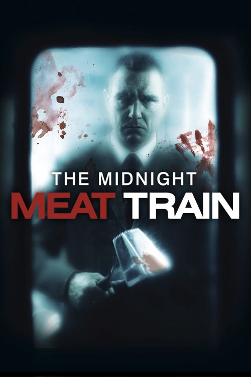Chuyến Tàu Thịt Người (The Midnight Meat Train) Chuyến Tàu Thịt Người (The Midnight Meat Train) vietsub