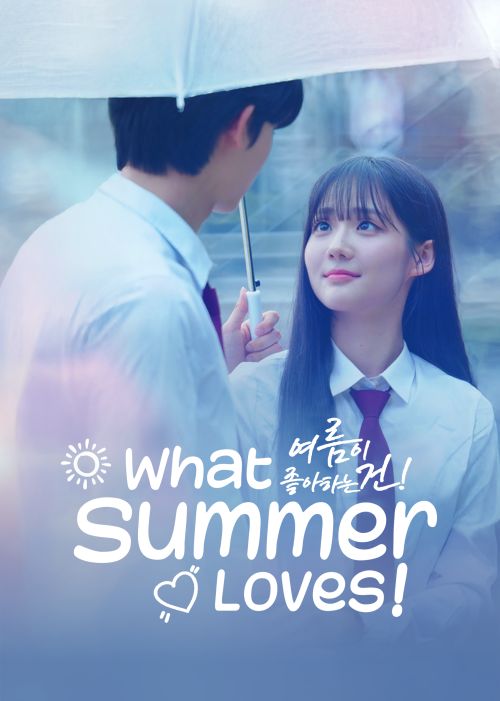 Chuyện Tình Ngày Hạ (What Summer Loves!) Chuyện Tình Ngày Hạ (What Summer Loves!) vietsub