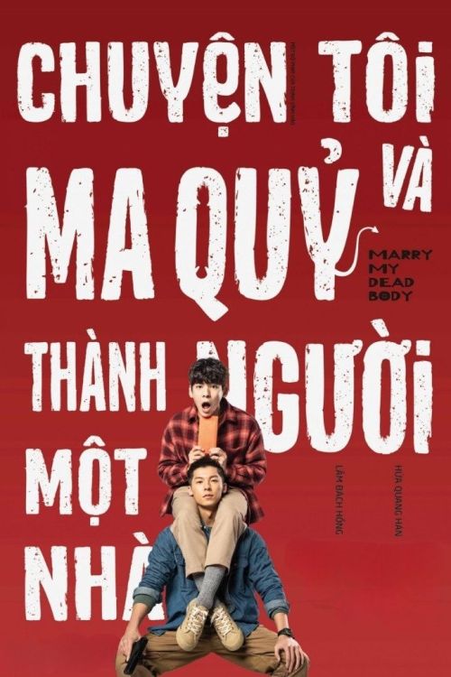 Chuyện Tôi Và Ma Quỷ Thành Người Một Nhà (Marry My Dead Body) vietsub