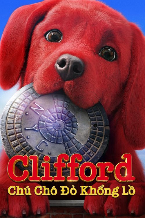Clifford Chú Chó Đỏ Khổng Lồ (Clifford the Big Red Dog) Clifford Chú Chó Đỏ Khổng Lồ (Clifford the Big Red Dog) vietsub