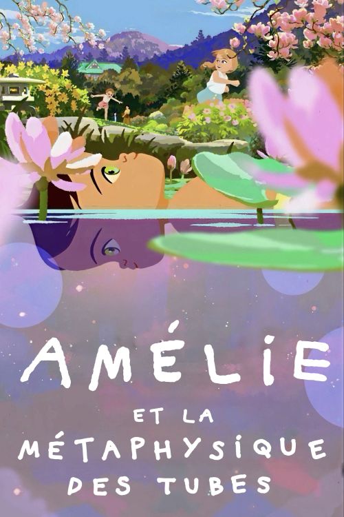 Cô Bé Amélie Và Tính Cách Của Mưa (Amélie et la métaphysique des tubes (Little Amélie or the Character of Rain)) vietsub