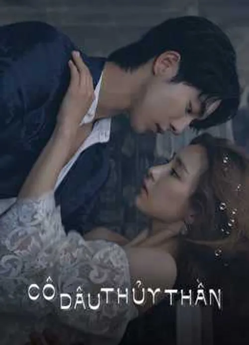 Cô Dâu Thủy Thần (The Bride of Water God) Cô Dâu Thủy Thần (The Bride of Water God) vietsub