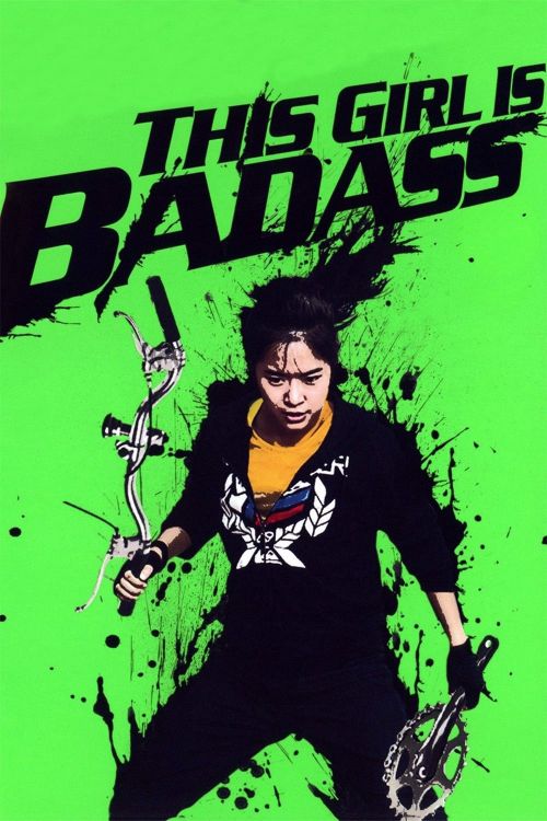 Cô Nàng Bá Đạo (This Girl Is Bad Ass) Cô Nàng Bá Đạo (This Girl Is Bad Ass) vietsub