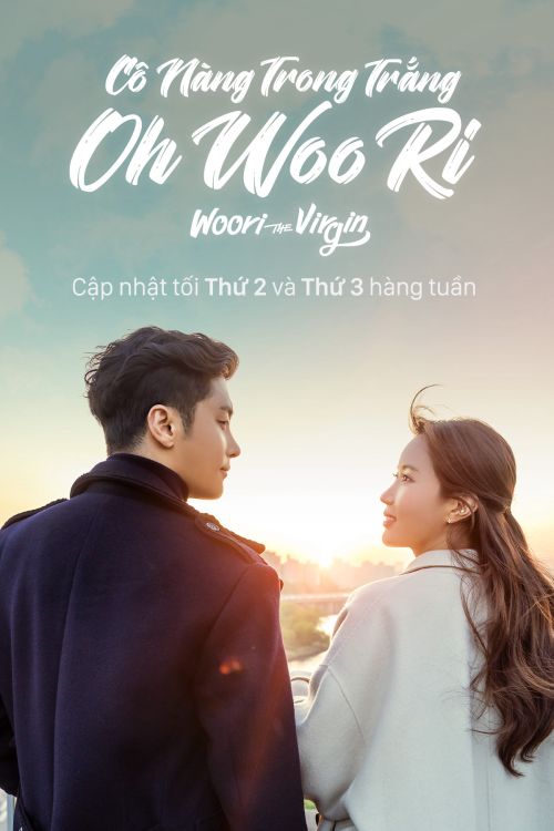 Cô Nàng Trong Trắng Oh Woo Ri (Woori The Virgin) Cô Nàng Trong Trắng Oh Woo Ri (Woori The Virgin) vietsub