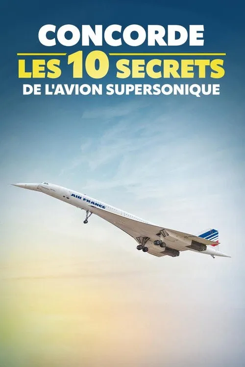 Concorde: 10 Bí Mật Của Chiếc Máy Bay Siêu Thanh (Concorde : les 10 secrets de l'avion supersonique) vietsub