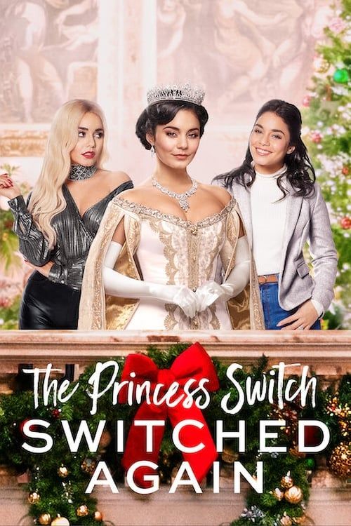 Công Chúa Thế Vai: Hoán Đổi Lần Nữa (The Princess Switch: Switched Again) Công Chúa Thế Vai: Hoán Đổi Lần Nữa (The Princess Switch: Switched Again) vietsub