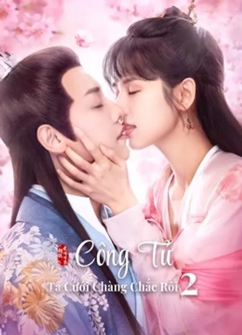 Công Tử Ta Cưới Chàng Chắc Rồi (Phần 2) (Honey, Don't run away 2) vietsub