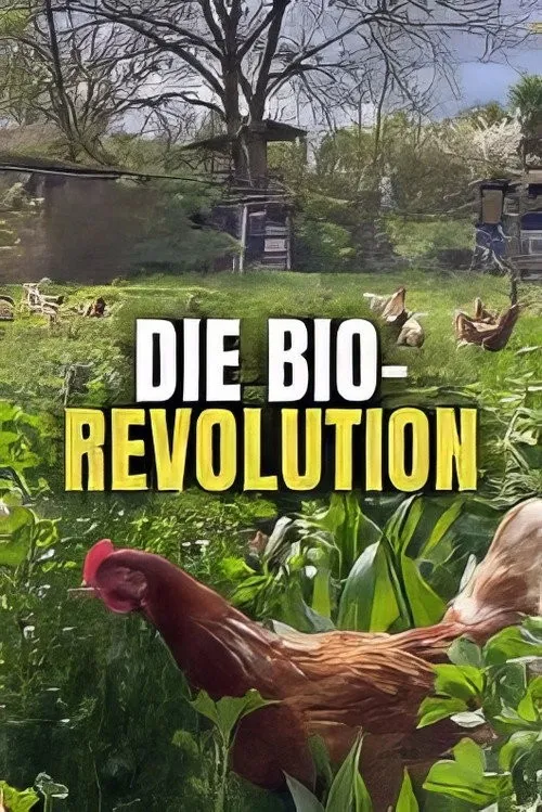 Cuộc Cách Mạng Sinh Học - Hành Trình Của Nông Nghiệp Hữu Cơ (Die Bio-Revolution - Die Karriere der ökologischen Landwirtschaft) vietsub
