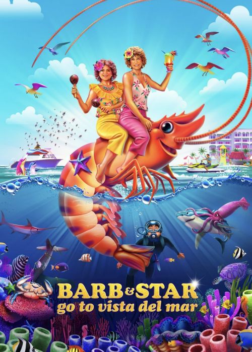 Cuộc Phiêu Lưu Của Barb Và Star: Đường Đến Vista Del Mar (Barb And Star Go To Vista Del Mar) vietsub