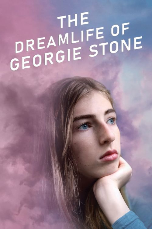 Cuộc sống trong mơ của Georgie Stone (The Dreamlife of Georgie Stone) Cuộc sống trong mơ của Georgie Stone (The Dreamlife of Georgie Stone) vietsub