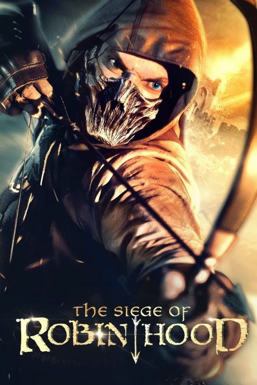 Cuộc Vây Hãm Của Robin Hood (The Siege of Robin Hood) Cuộc Vây Hãm Của Robin Hood (The Siege of Robin Hood) vietsub