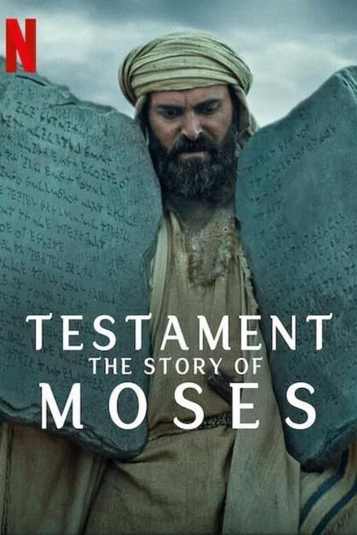 Cựu Ước: Câu Chuyện Của Moses (Testament: The Story Of Moses) Cựu Ước: Câu Chuyện Của Moses (Testament: The Story Of Moses) vietsub