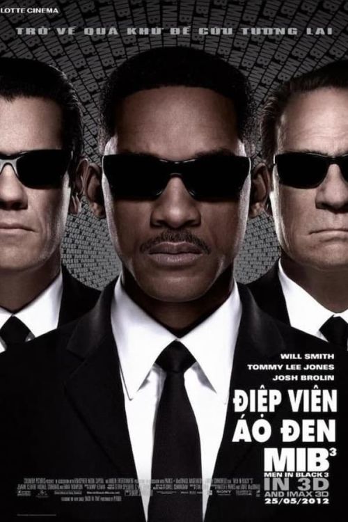Đặc Vụ Áo Đen 3 (Men in Black 3) Đặc Vụ Áo Đen 3 (Men in Black 3) vietsub