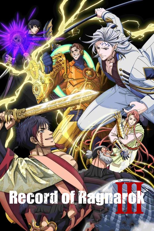 Đại chiến người và thần (Phần 3) (Shuumatsu no Walküre III, Record of Ragnarok III, Shuumatsu no Walküre 3nd Season, Record of Ragnarok 3nd Season, Shuumatsu no Valkyrie, Valkyrie of the End) vietsub