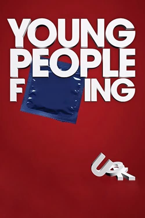 Đam Mê Nổi Loạn (Young People Fucking) Đam Mê Nổi Loạn (Young People Fucking) vietsub