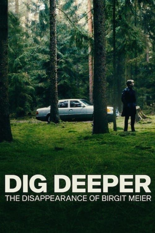 Đào sâu: Vụ mất tích của Birgit Meier (Dig Deeper: The Disappearance of Birgit Meier) Đào sâu: Vụ mất tích của Birgit Meier (Dig Deeper: The Disappearance of Birgit Meier) vietsub