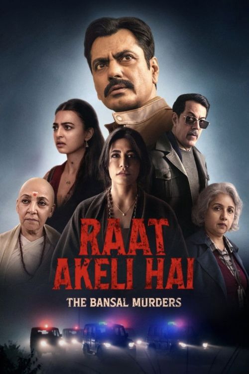 Đêm Cô Quạnh: Thảm Sát Gia Đình Bansal (Raat Akeli Hai: The Bansal Murders) vietsub