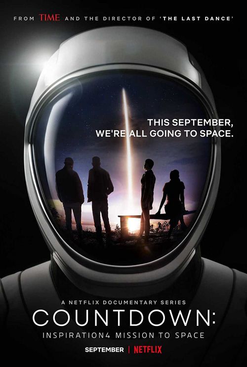 Đếm Ngược: Sứ Mệnh Vũ Trụ Inspiration4 (Countdown: Inspiration4 Mission To Space) Đếm Ngược: Sứ Mệnh Vũ Trụ Inspiration4 (Countdown: Inspiration4 Mission To Space) vietsub