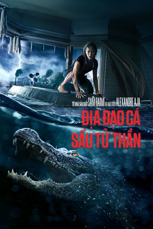 Địa Đạo Cá Sấu Tử Thần (Crawl) vietsub