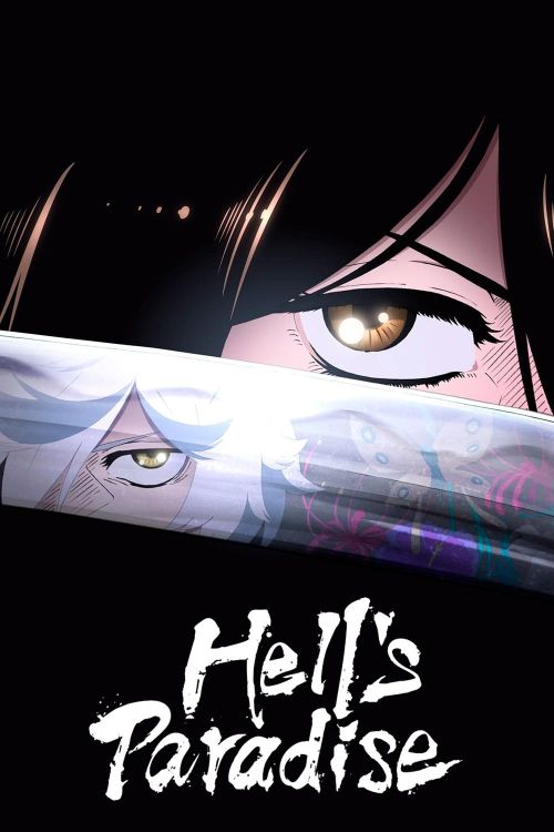 Địa ngục cực lạc (Phần 1) (Jigokuraku, Miền Cực Lạc, Hell's Paradise, Paradition, Heavenhell) vietsub