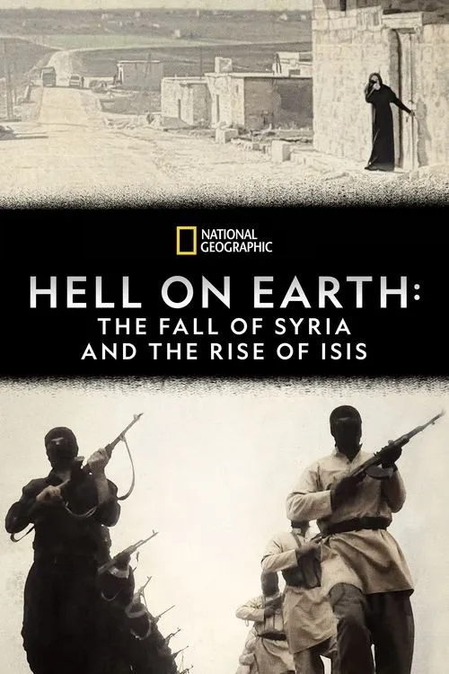 Địa Ngục Trần Gian: Sự Sụp Đổ của Syria và Sự Trỗi Dậy của ISIS (Hell on Earth: The Fall of Syria and the Rise of ISIS) vietsub