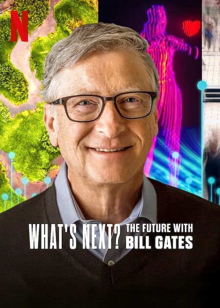 Điều gì kế tiếp? Tương lai với Bill Gates (What's Next? The Future with Bill Gates) vietsub