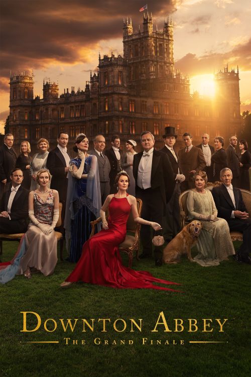Dinh Thự Downton: Hồi Kết Huy Hoàng (Downton Abbey: The Grand Finale) vietsub