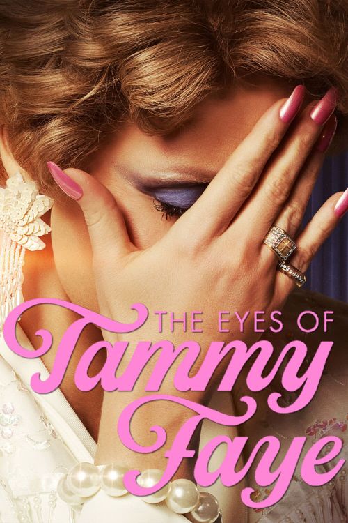 Đôi Mắt Của Tammy Faye (The Eyes of Tammy Faye) Đôi Mắt Của Tammy Faye (The Eyes of Tammy Faye) vietsub