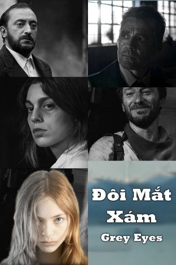 Đôi Mắt Xám (Grey Eyes) vietsub