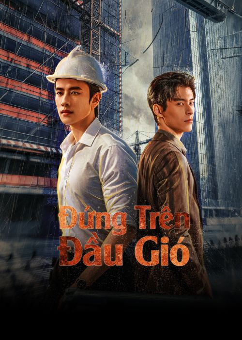 Đứng Trên Đầu Gió (Riding The Wind) Đứng Trên Đầu Gió (Riding The Wind) vietsub