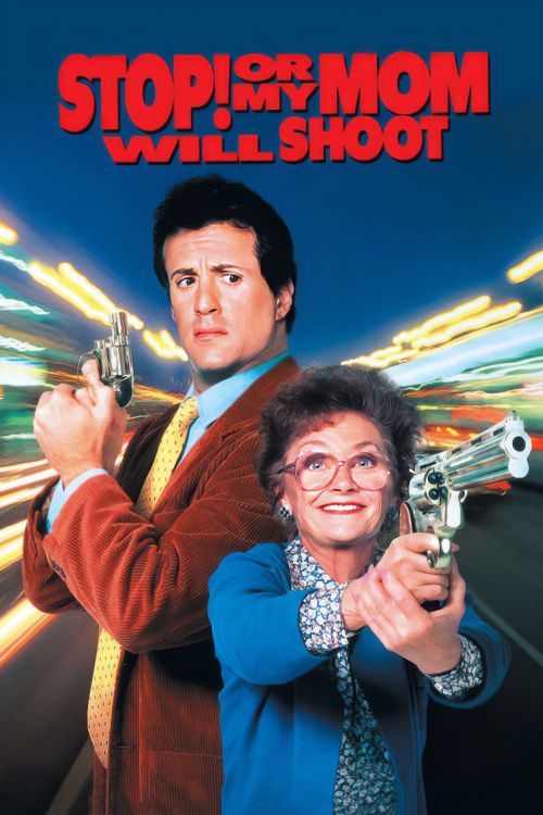 Đứng Yên! Không Mẹ Tôi Bắn (Stop! Or My Mom Will Shoot) Đứng Yên! Không Mẹ Tôi Bắn (Stop! Or My Mom Will Shoot) vietsub
