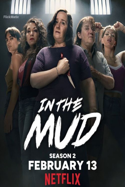Dưới Lớp Bùn (Phần 2) (In The Mud (Season 2)) vietsub