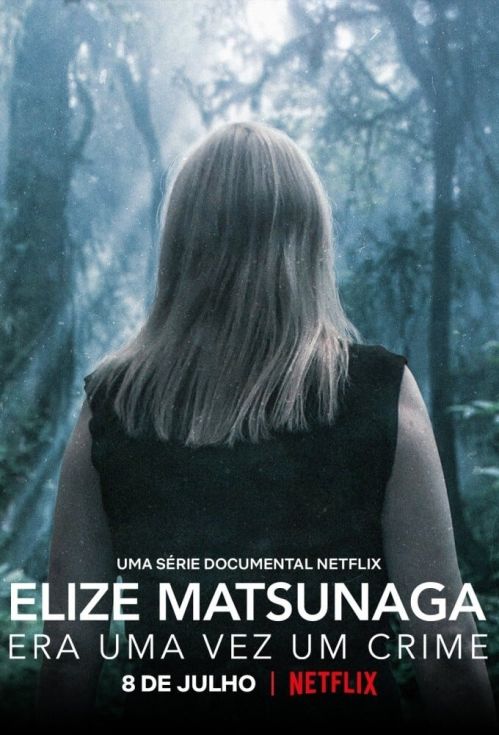 Elize Matsunaga: Tội ác ở Sao Paulo (Elize Matsunaga: Once Upon a Crime) Elize Matsunaga: Tội ác ở Sao Paulo (Elize Matsunaga: Once Upon a Crime) vietsub