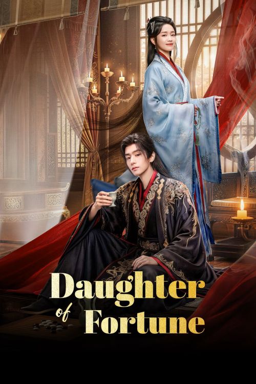 Gả Vào Nhà Quyền Quý (Daughter of Fortune) vietsub