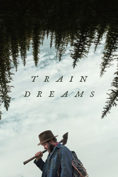 Giấc mơ xe lửa (Train Dreams) Giấc mơ xe lửa (Train Dreams) vietsub