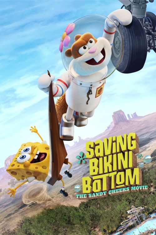 Giải cứu Bikini Bottom: Sứ mệnh của Sandy Cheeks (Saving Bikini Bottom: The Sandy Cheeks Movie) Giải cứu Bikini Bottom: Sứ mệnh của Sandy Cheeks (Saving Bikini Bottom: The Sandy Cheeks Movie) vietsub