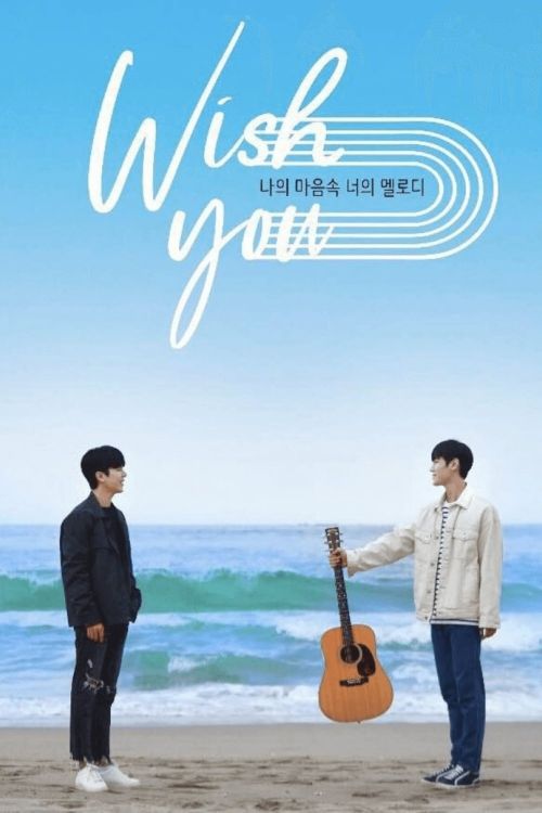 Giai Điệu Của Bạn, Tiếng Lòng Của Tôi (Bản Điện Ảnh) (WISH YOU: Your Melody From My Heart (Ver. Movie)) Giai Điệu Của Bạn, Tiếng Lòng Của Tôi (Bản Điện Ảnh) (WISH YOU: Your Melody From My Heart (Ver. Movie)) vietsub